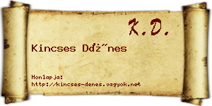Kincses Dénes névjegykártya